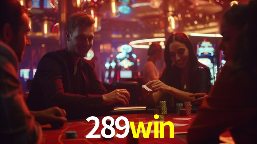 A Experiência Imersiva dos Cassinos Ao Vivo no 289win
