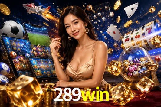 Account Benefits 289win