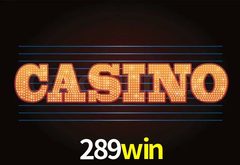 Casino Ao Vivo 289win